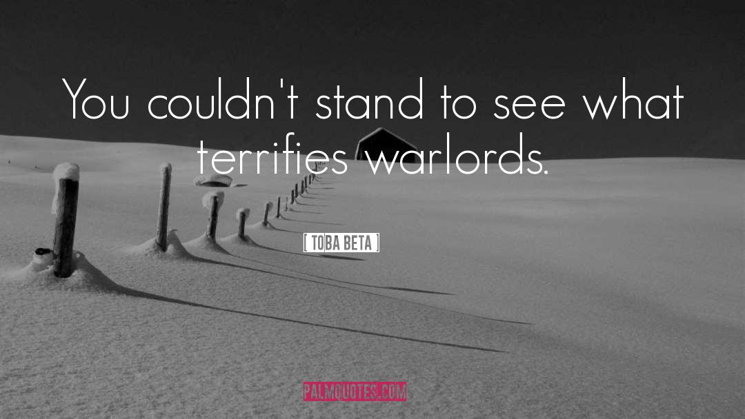 The Warlord quotes by Toba Beta