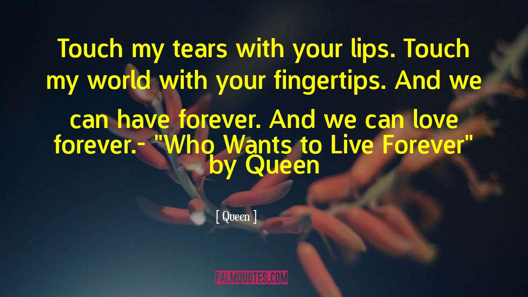 The Warlord Wants Forever quotes by Queen