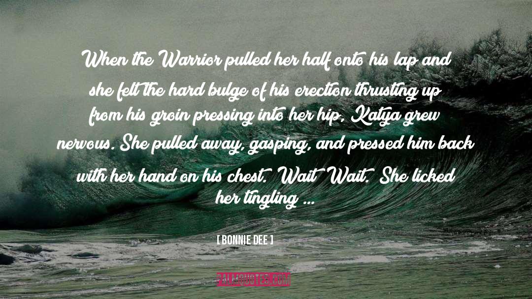 The Warrior S Gift quotes by Bonnie Dee