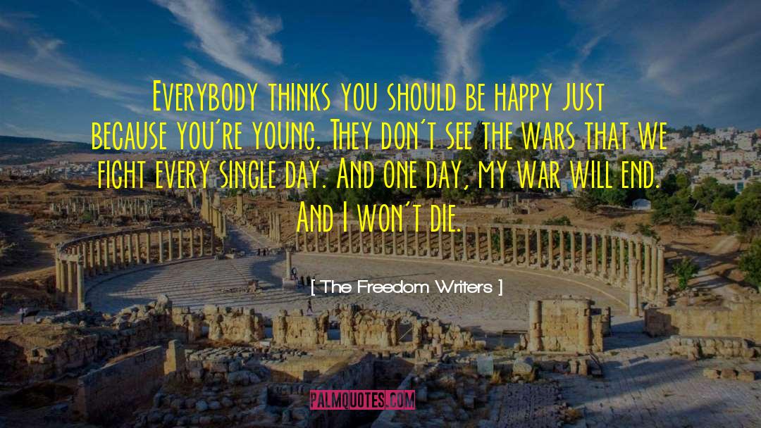 The Wars quotes by The Freedom Writers