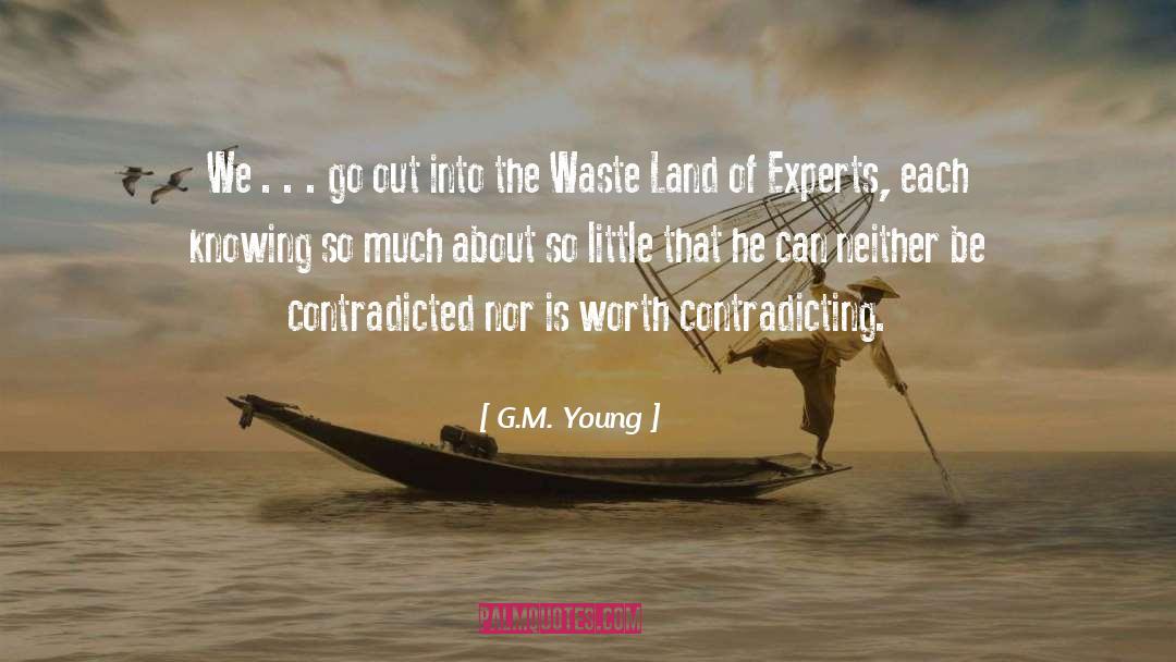 The Waste Land quotes by G.M. Young