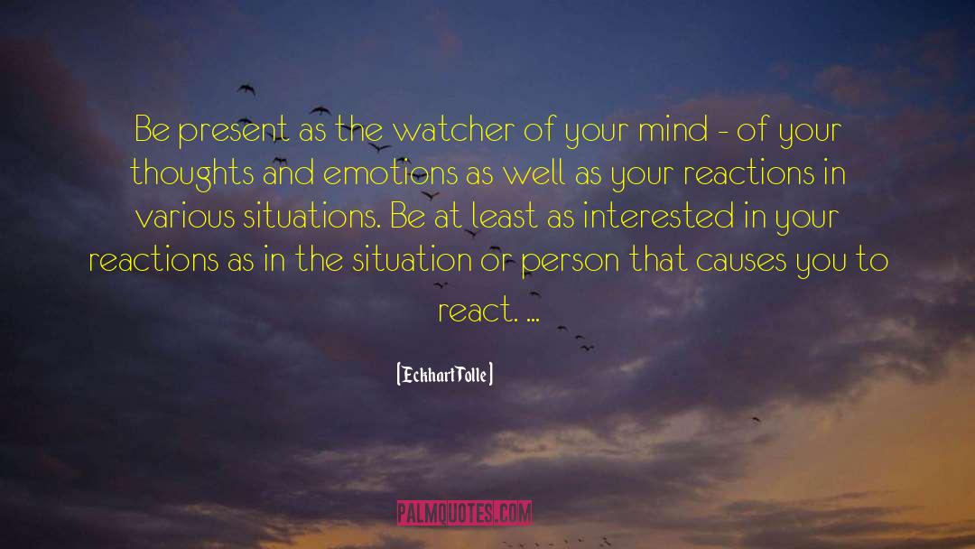 The Watcher quotes by Eckhart Tolle