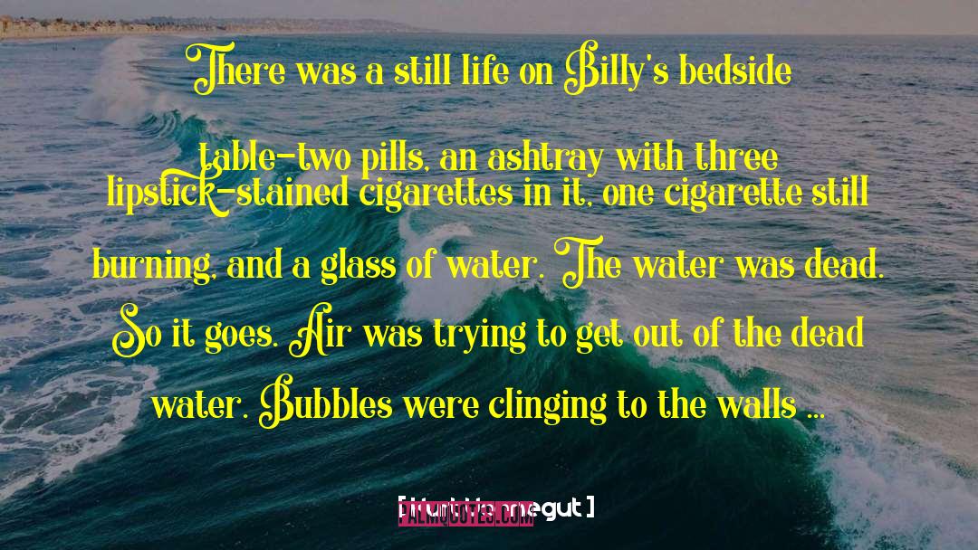 The Water Was quotes by Kurt Vonnegut