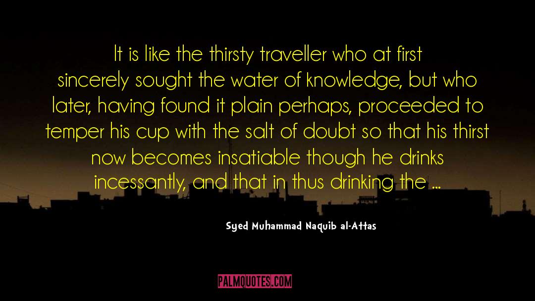 The Water Was quotes by Syed Muhammad Naquib Al-Attas