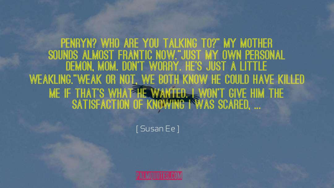The Way He Look At Me quotes by Susan Ee