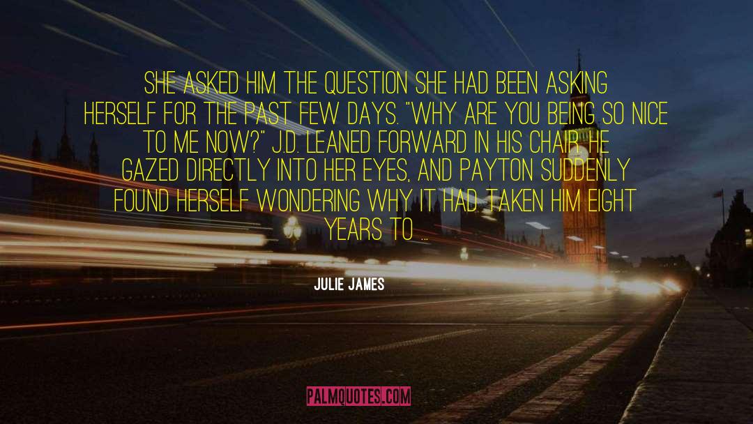 The Way He Look At Me quotes by Julie James