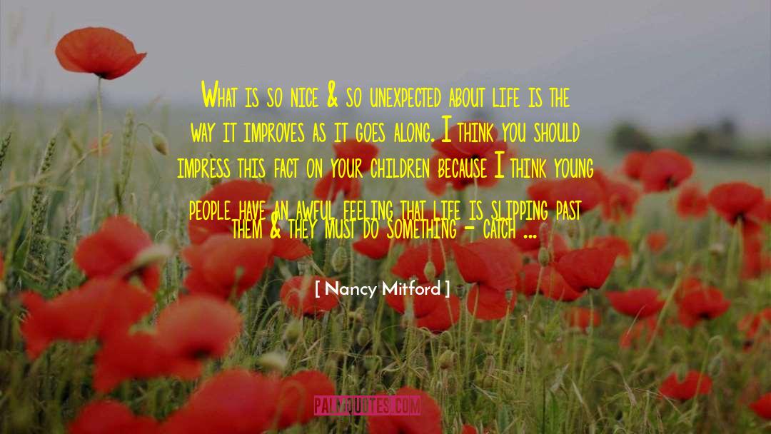 The Way Life Should Be quotes by Nancy Mitford
