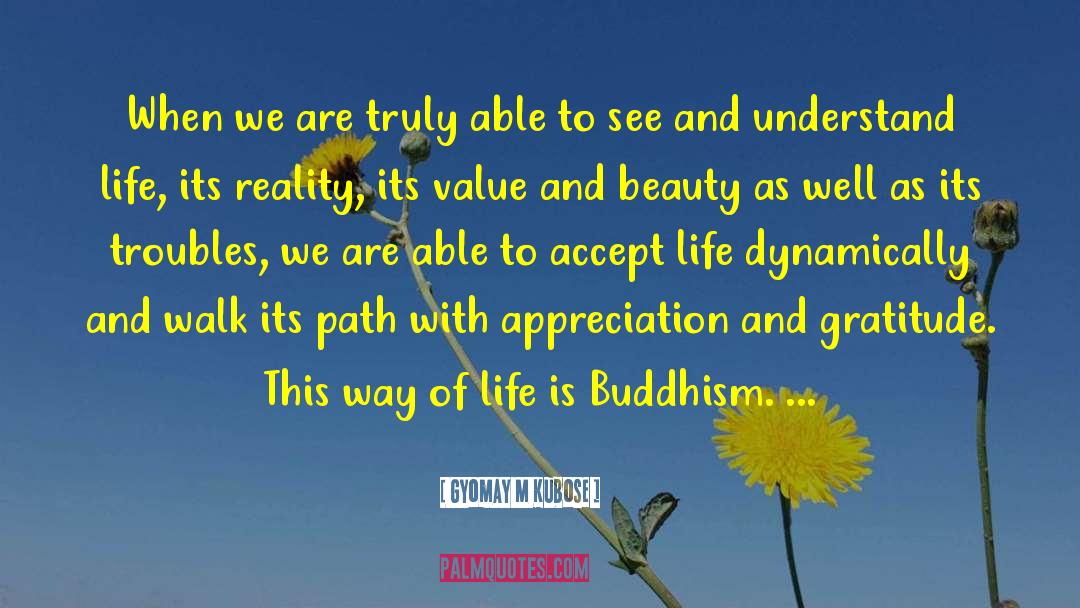 The Way Of Buddhism quotes by Gyomay M Kubose