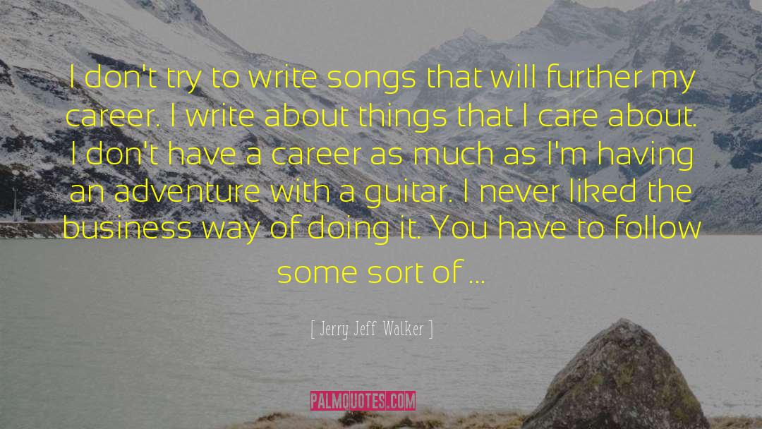 The Way Of The Sufi quotes by Jerry Jeff Walker