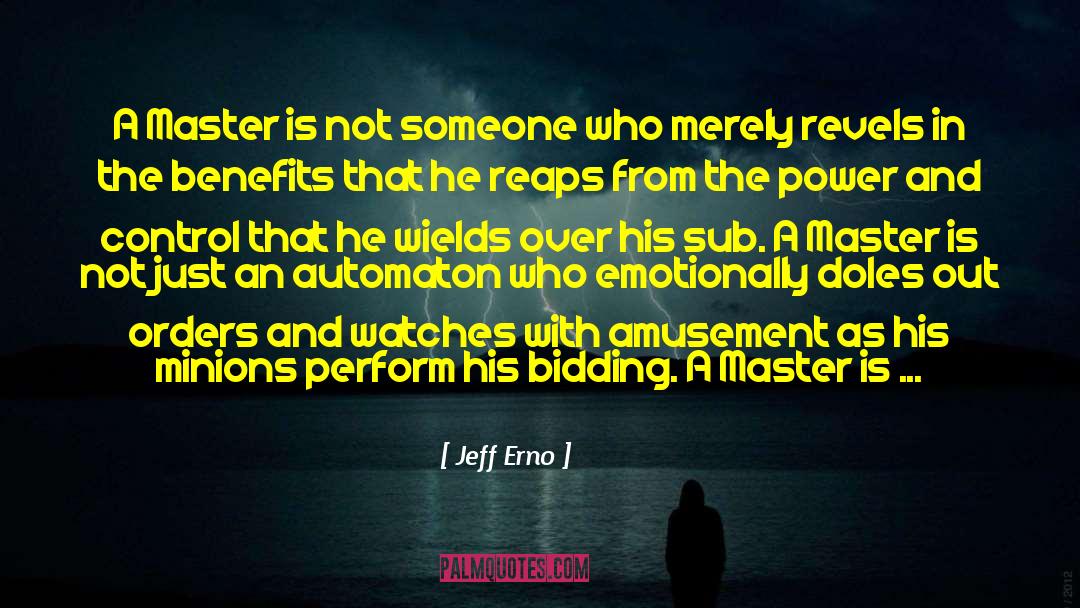 The Way Of The Superior Man quotes by Jeff Erno