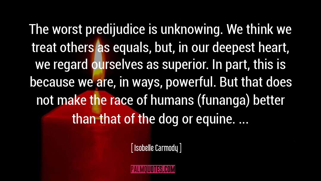 The Way Of The Superior Man quotes by Isobelle Carmody