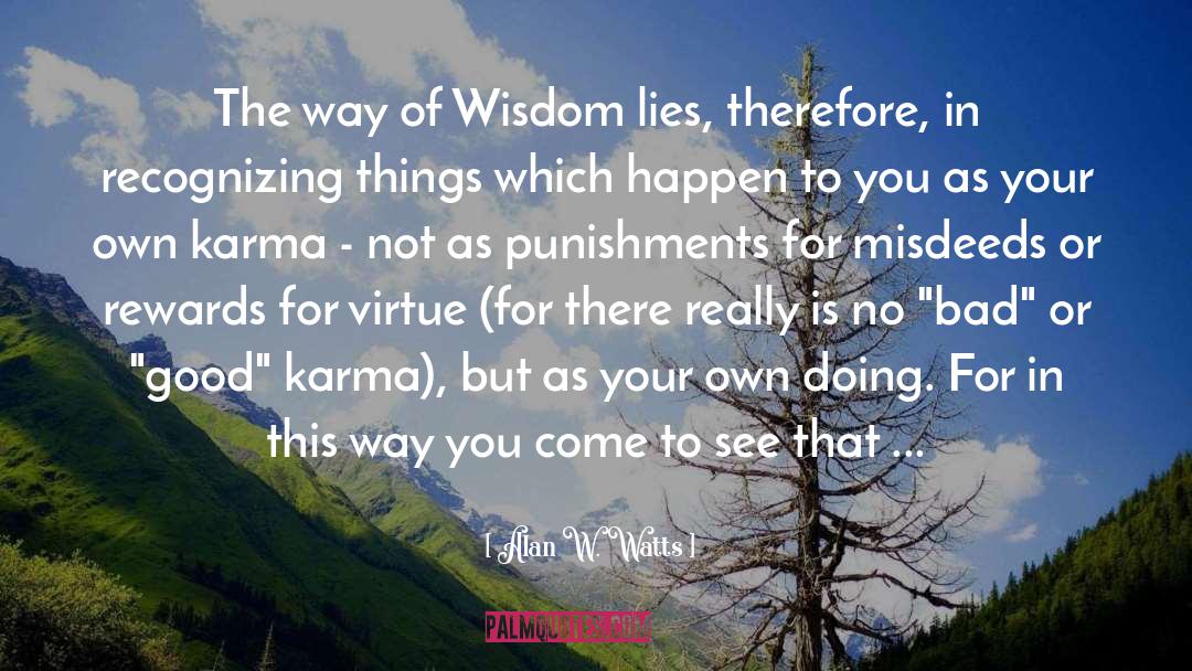 The Way Of Wisdom quotes by Alan W. Watts