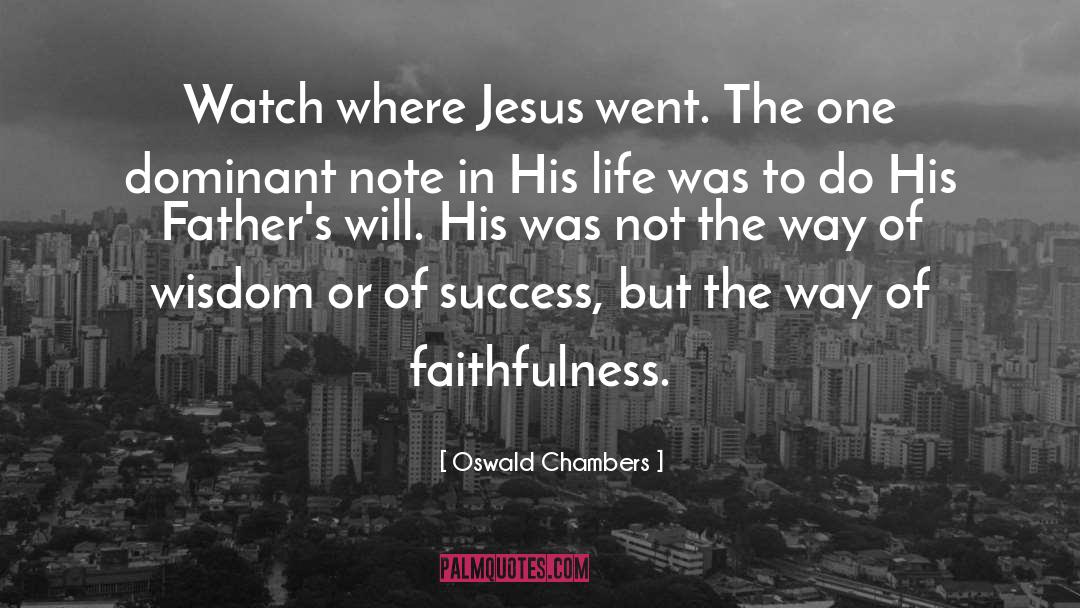 The Way Of Wisdom quotes by Oswald Chambers
