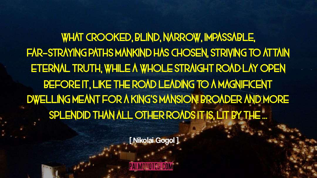 The Way The Truth And The Life quotes by Nikolai Gogol