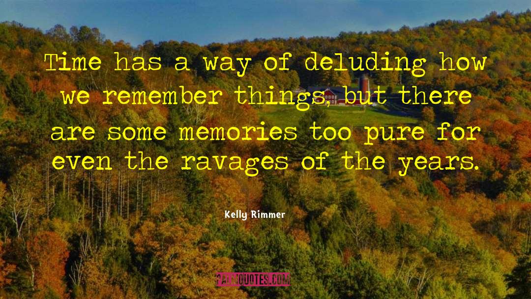 The Way Things Turn Out quotes by Kelly Rimmer