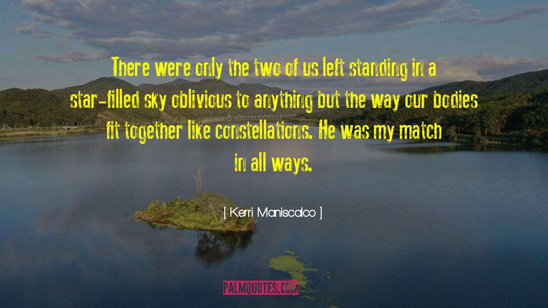 The Way To The Stars quotes by Kerri Maniscalco