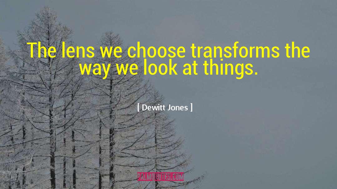 The Way We Look quotes by Dewitt Jones