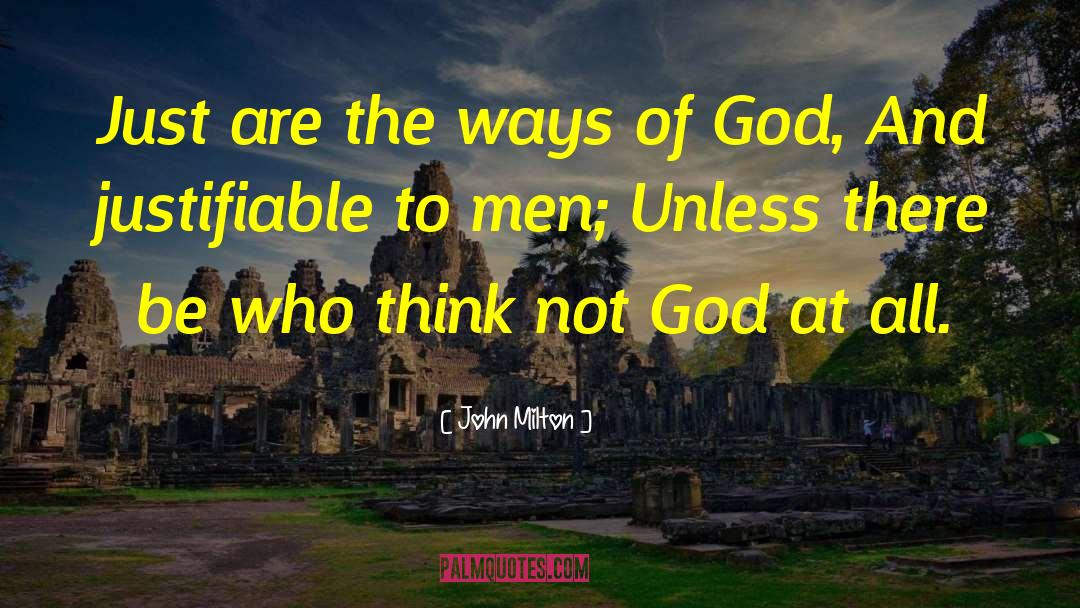 The Ways Of God quotes by John Milton