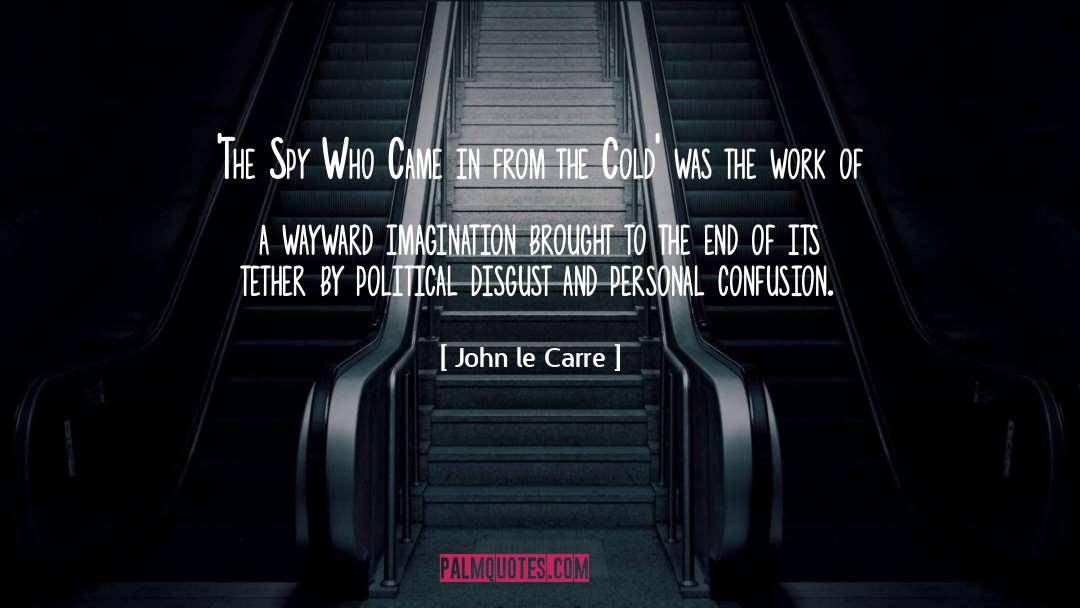 The Wayward Gifted quotes by John Le Carre