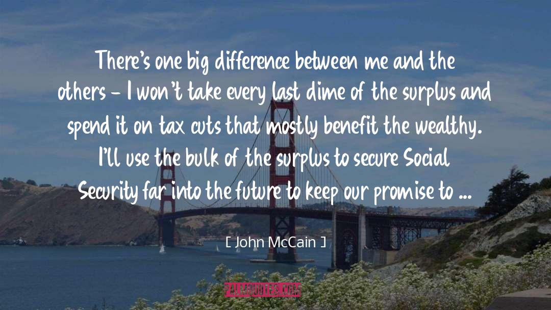 The Wealthy quotes by John McCain