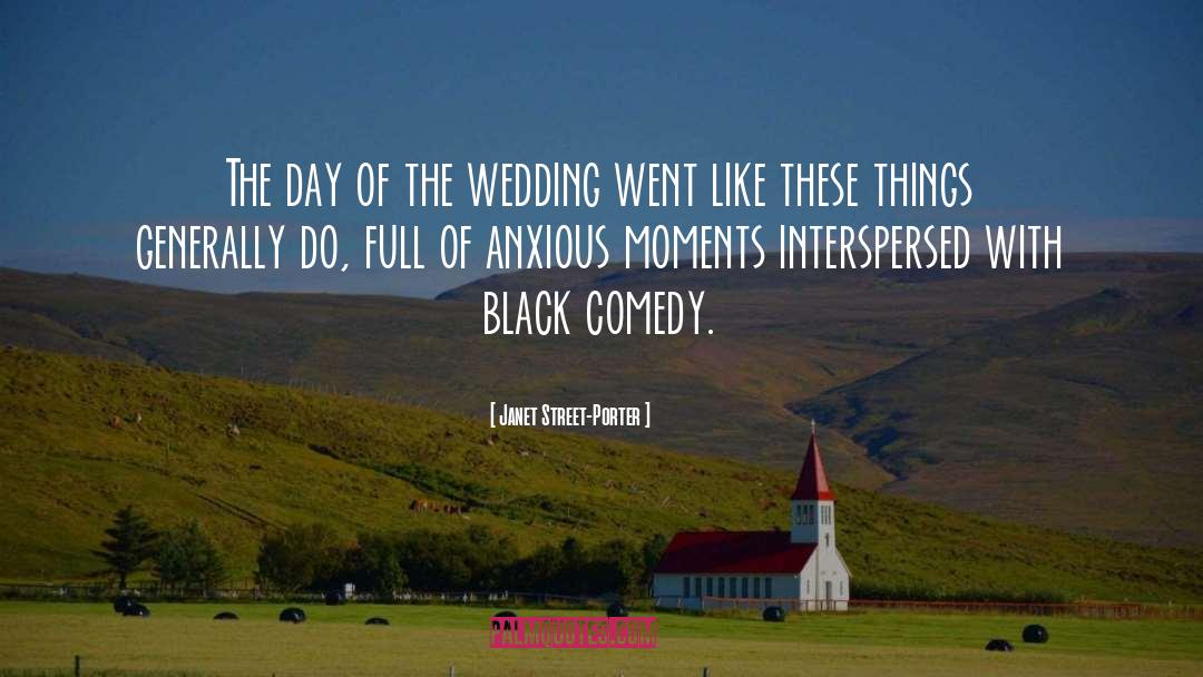 The Wedding quotes by Janet Street-Porter