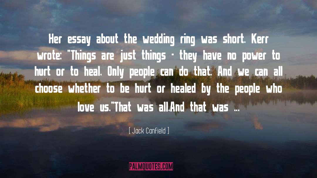 The Wedding quotes by Jack Canfield