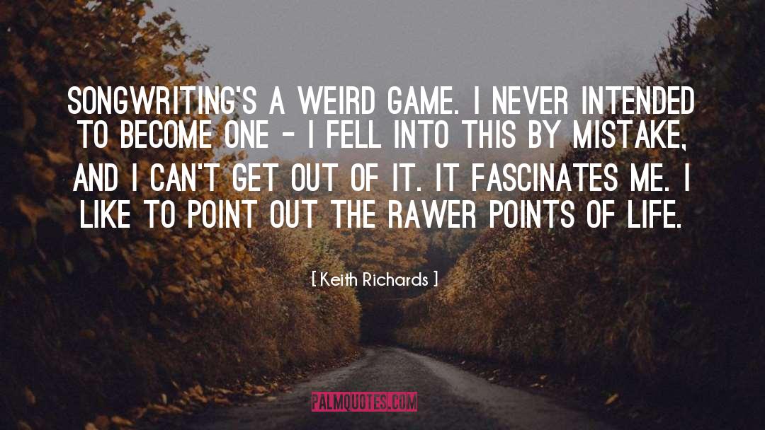 The Weird Girls quotes by Keith Richards