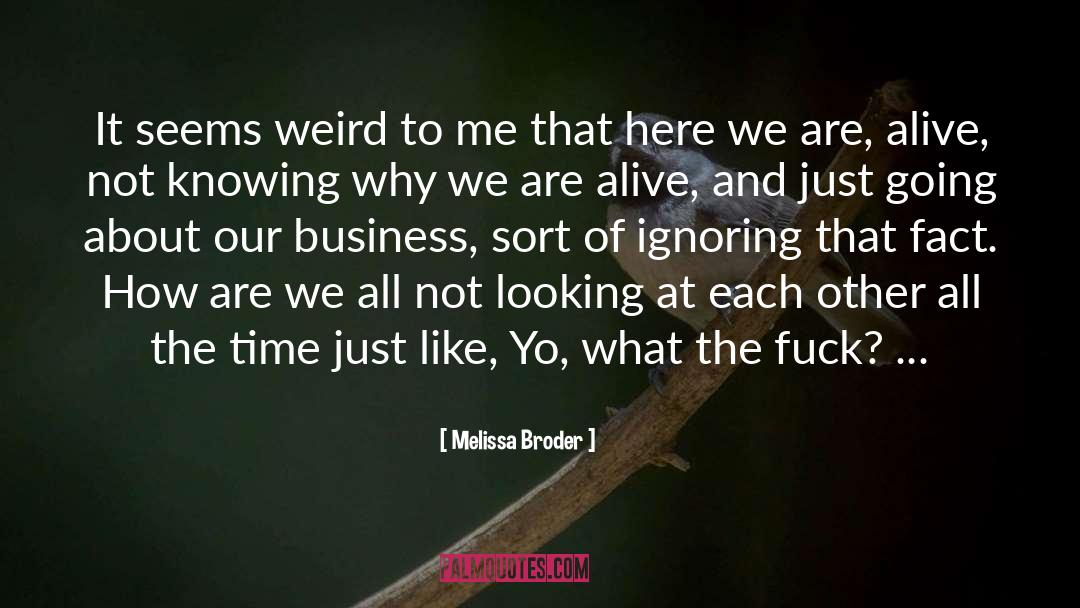The Weird Girls quotes by Melissa Broder