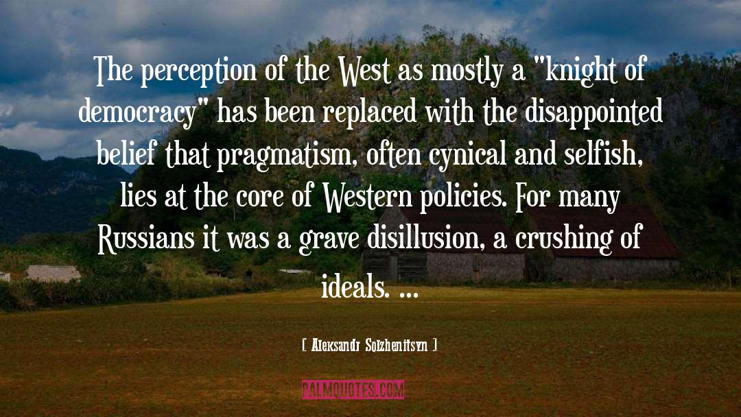 The West quotes by Aleksandr Solzhenitsyn