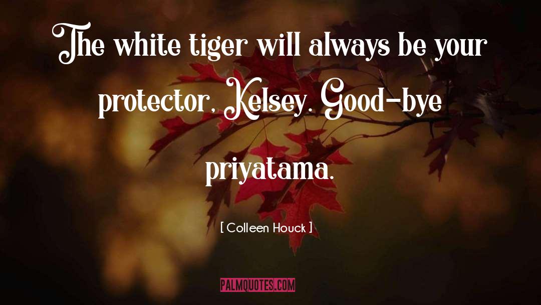 The White Tiger quotes by Colleen Houck