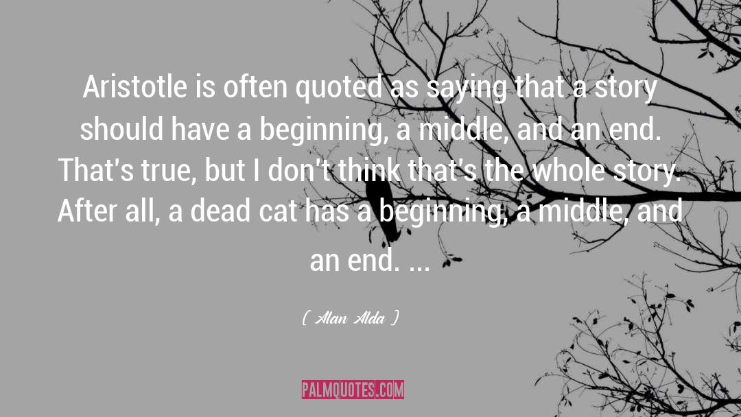 The Whole Story quotes by Alan Alda