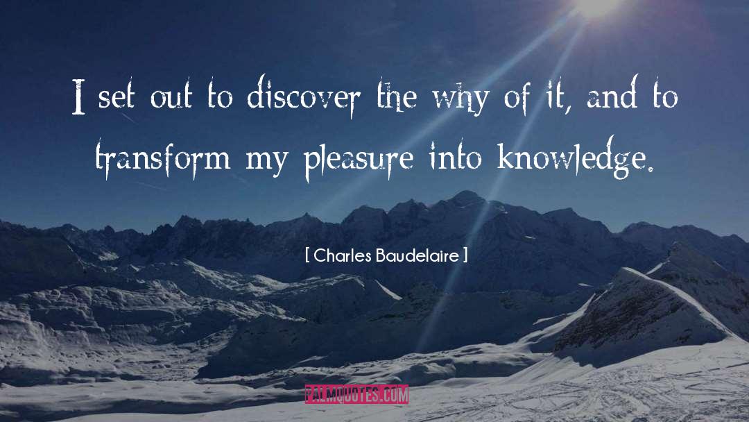 The Why quotes by Charles Baudelaire