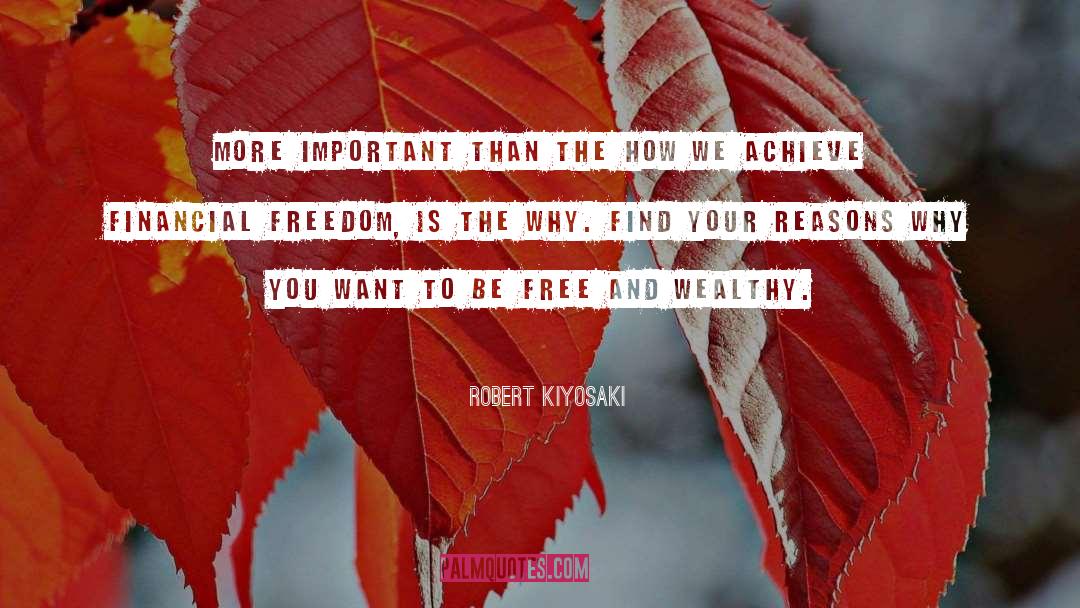 The Why quotes by Robert Kiyosaki