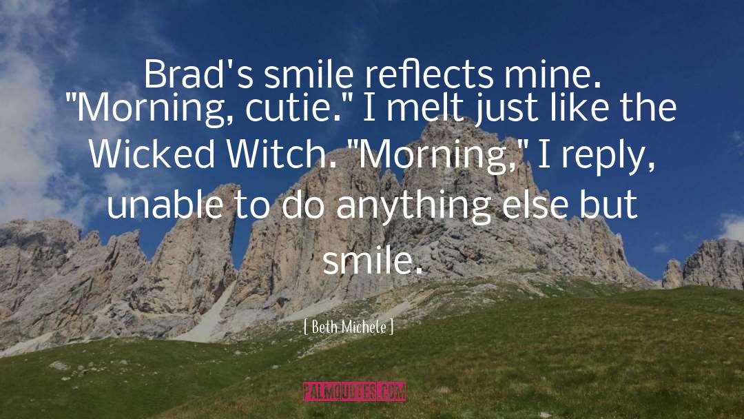 The Wicked Witch quotes by Beth Michele