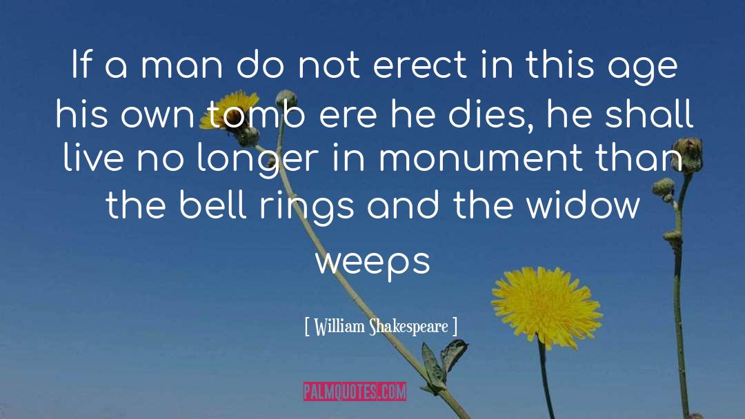The Widow quotes by William Shakespeare