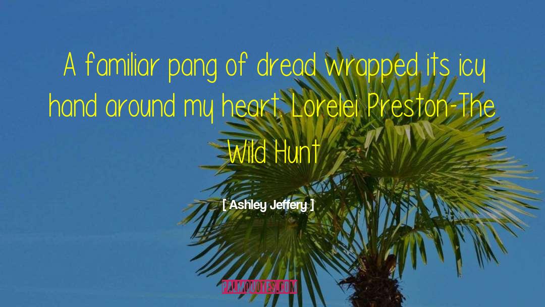 The Wild Hunt quotes by Ashley Jeffery