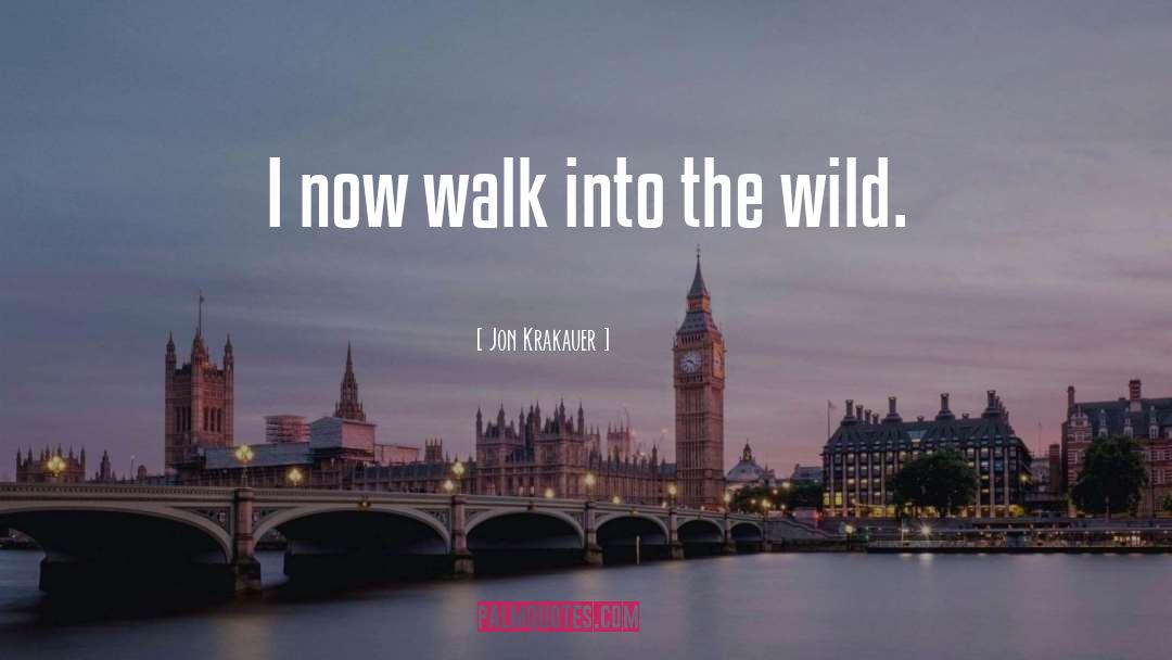 The Wild quotes by Jon Krakauer