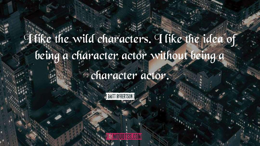 The Wild quotes by Britt Robertson