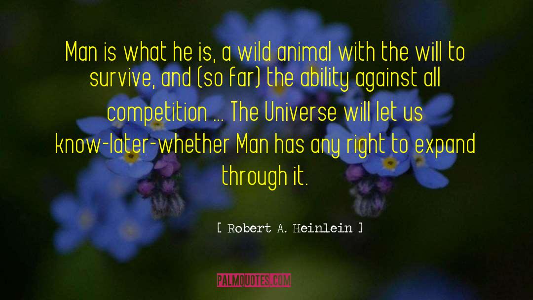 The Wild Trees quotes by Robert A. Heinlein