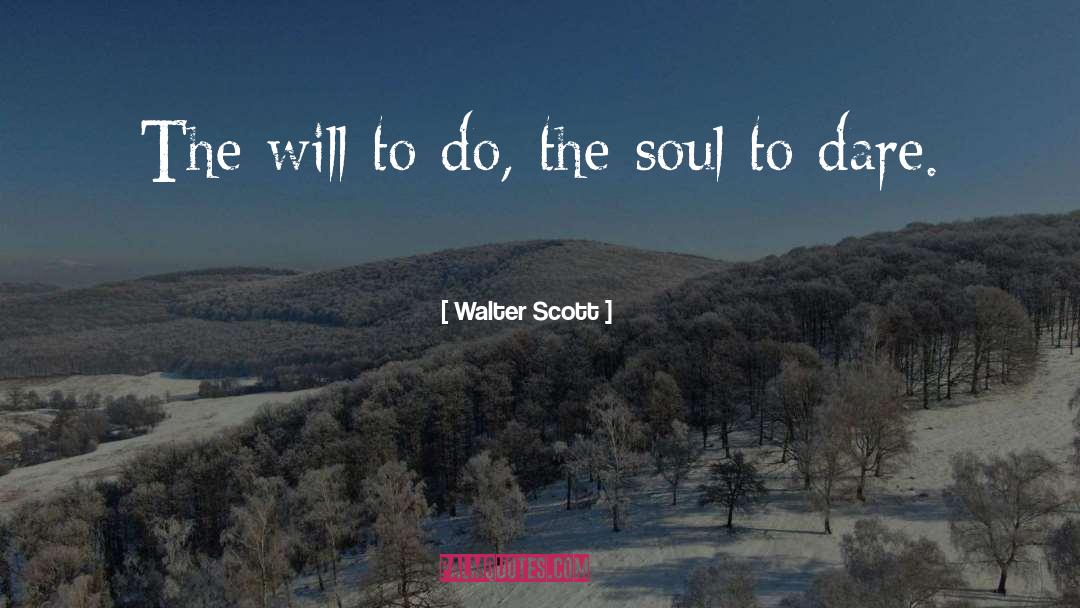 The Will quotes by Walter Scott