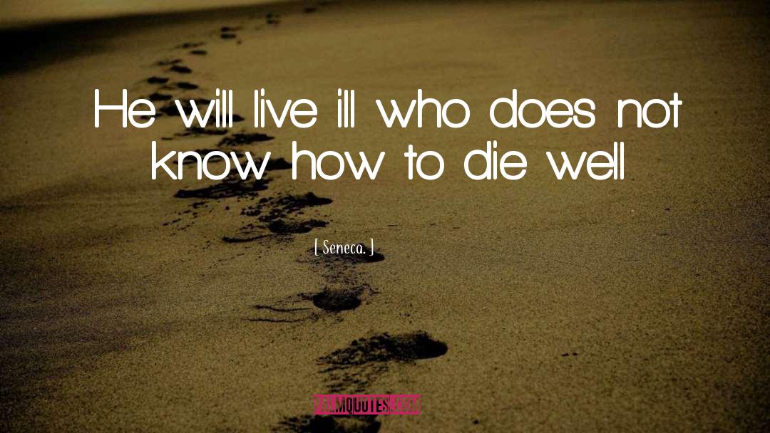 The Will To Live quotes by Seneca.