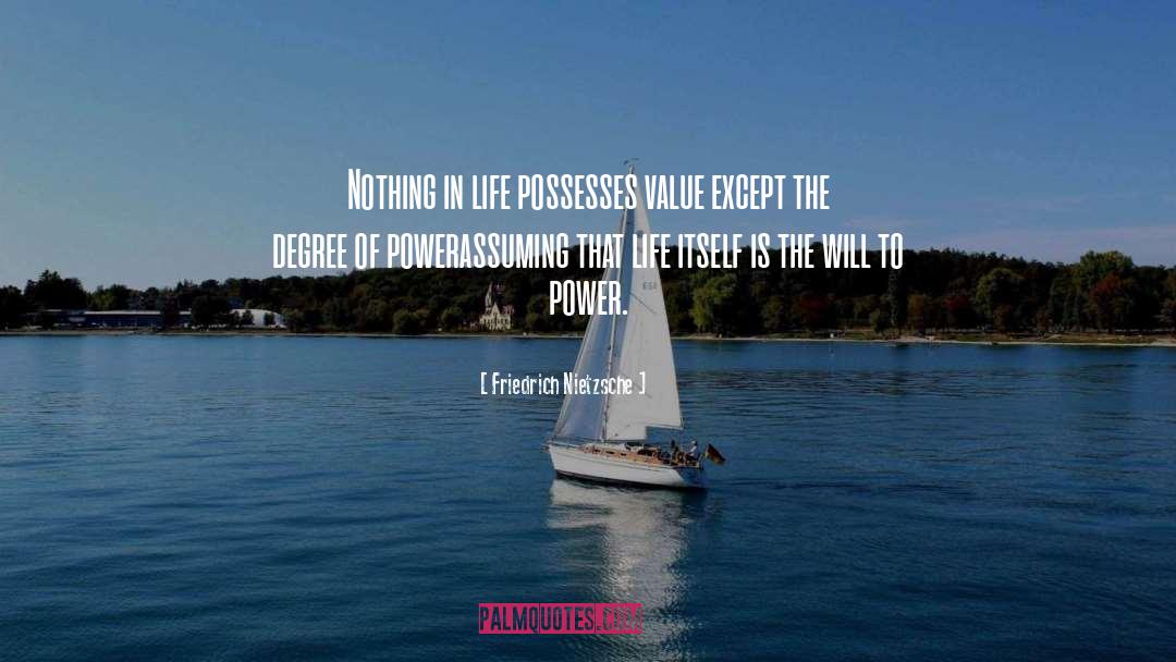 The Will To Power quotes by Friedrich Nietzsche