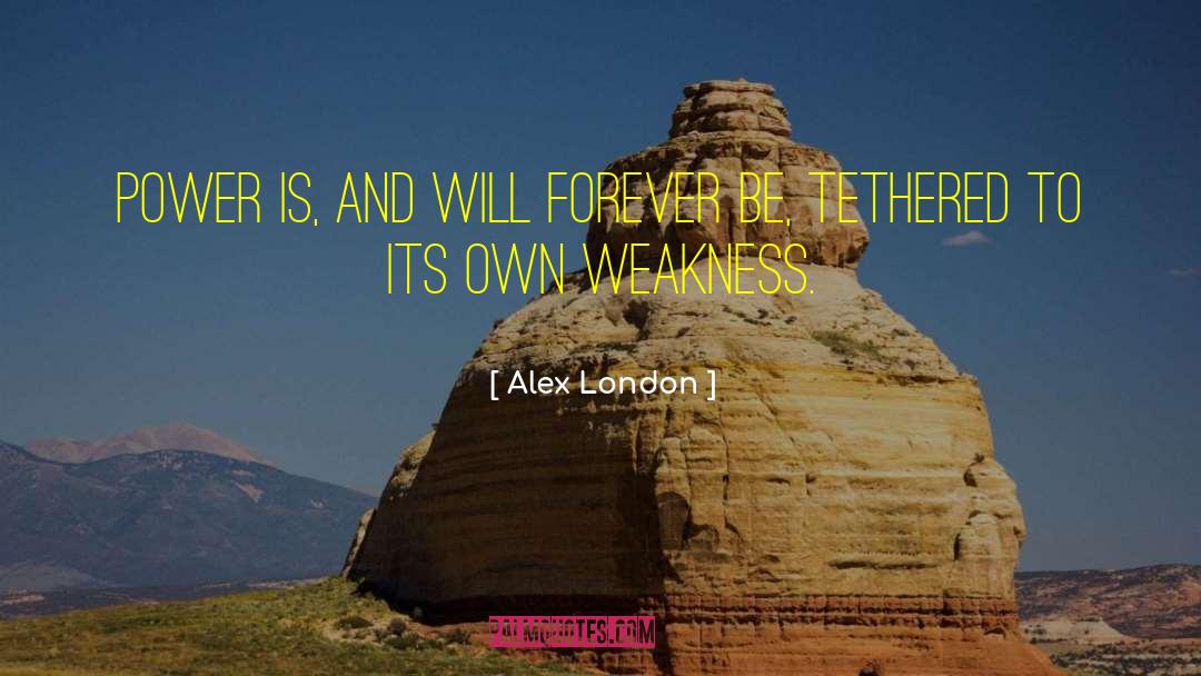 The Will To Power quotes by Alex London