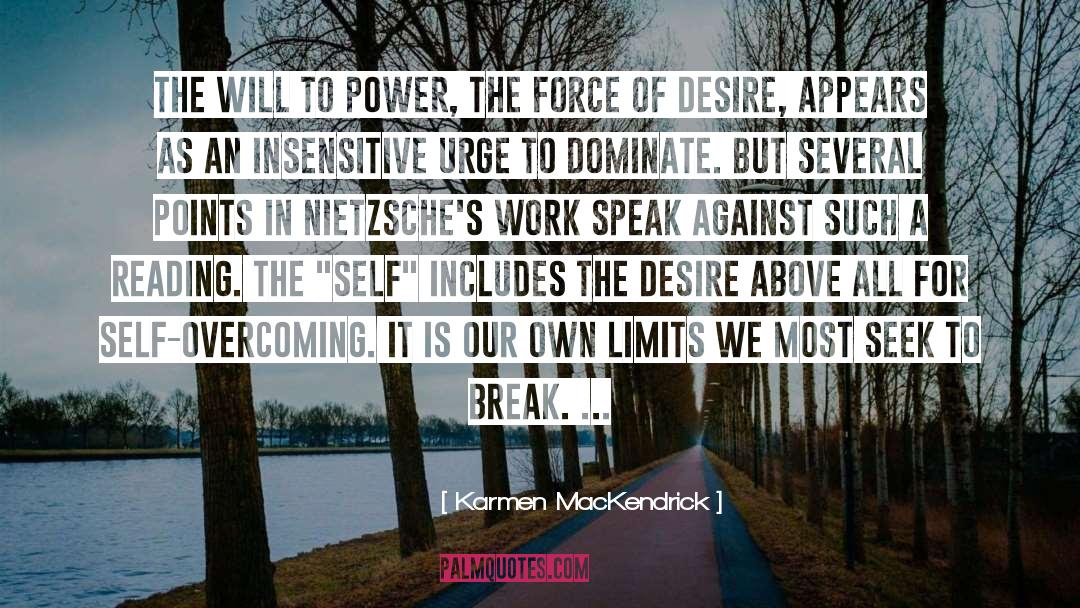 The Will To Power quotes by Karmen MacKendrick