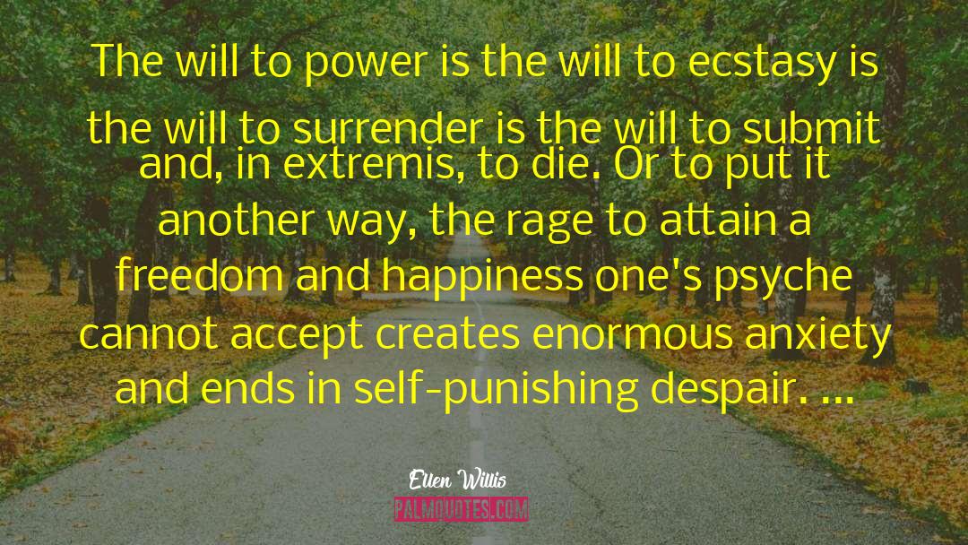 The Will To Power quotes by Ellen Willis