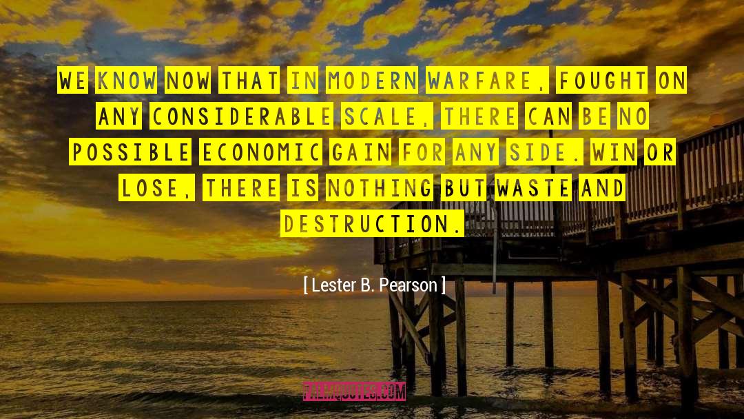 The Win quotes by Lester B. Pearson