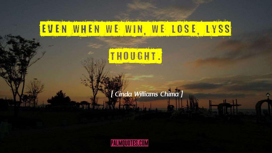 The Win quotes by Cinda Williams Chima
