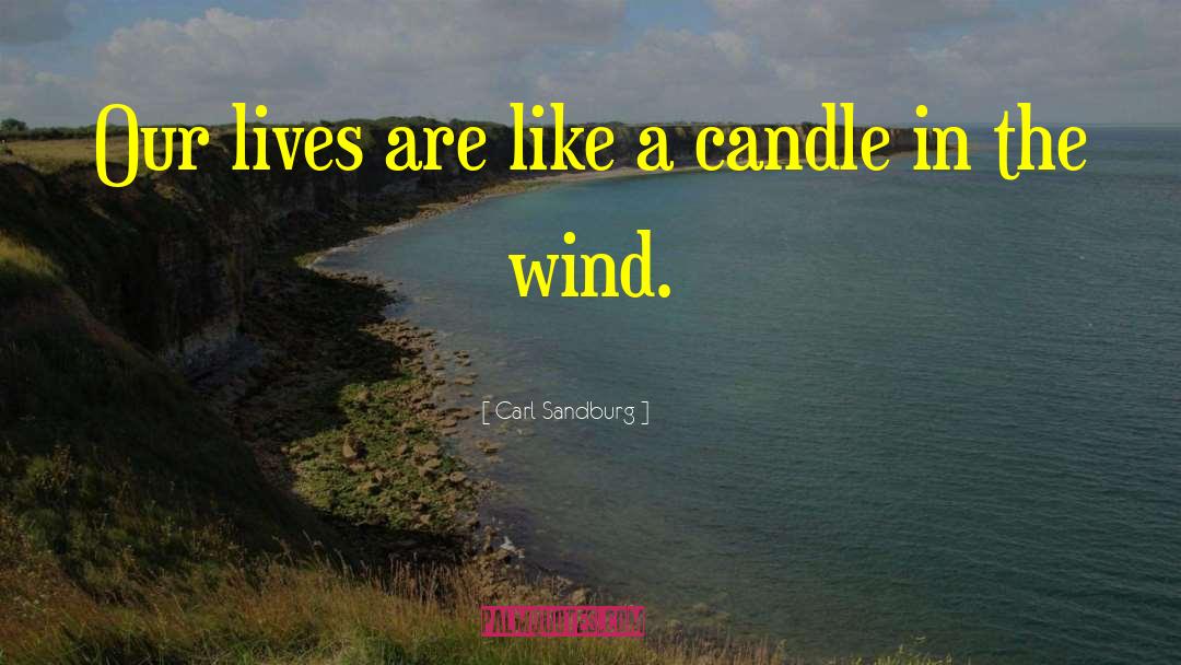 The Wind In The Willows quotes by Carl Sandburg