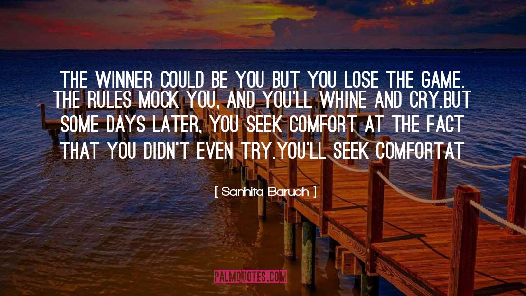 The Winner S Crime quotes by Sanhita Baruah
