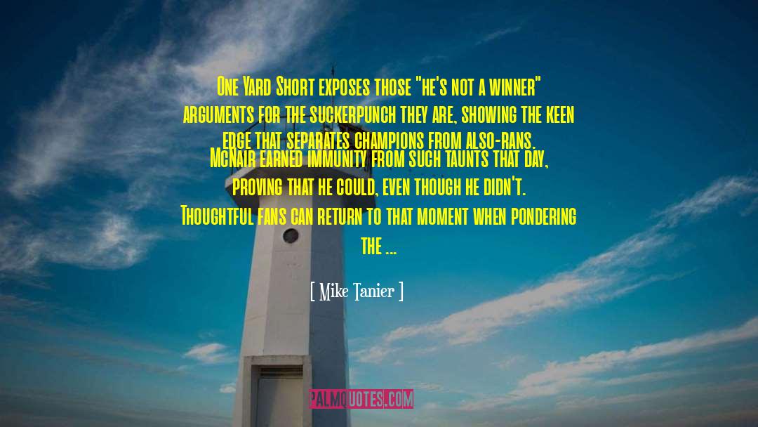 The Winner S Curse quotes by Mike Tanier
